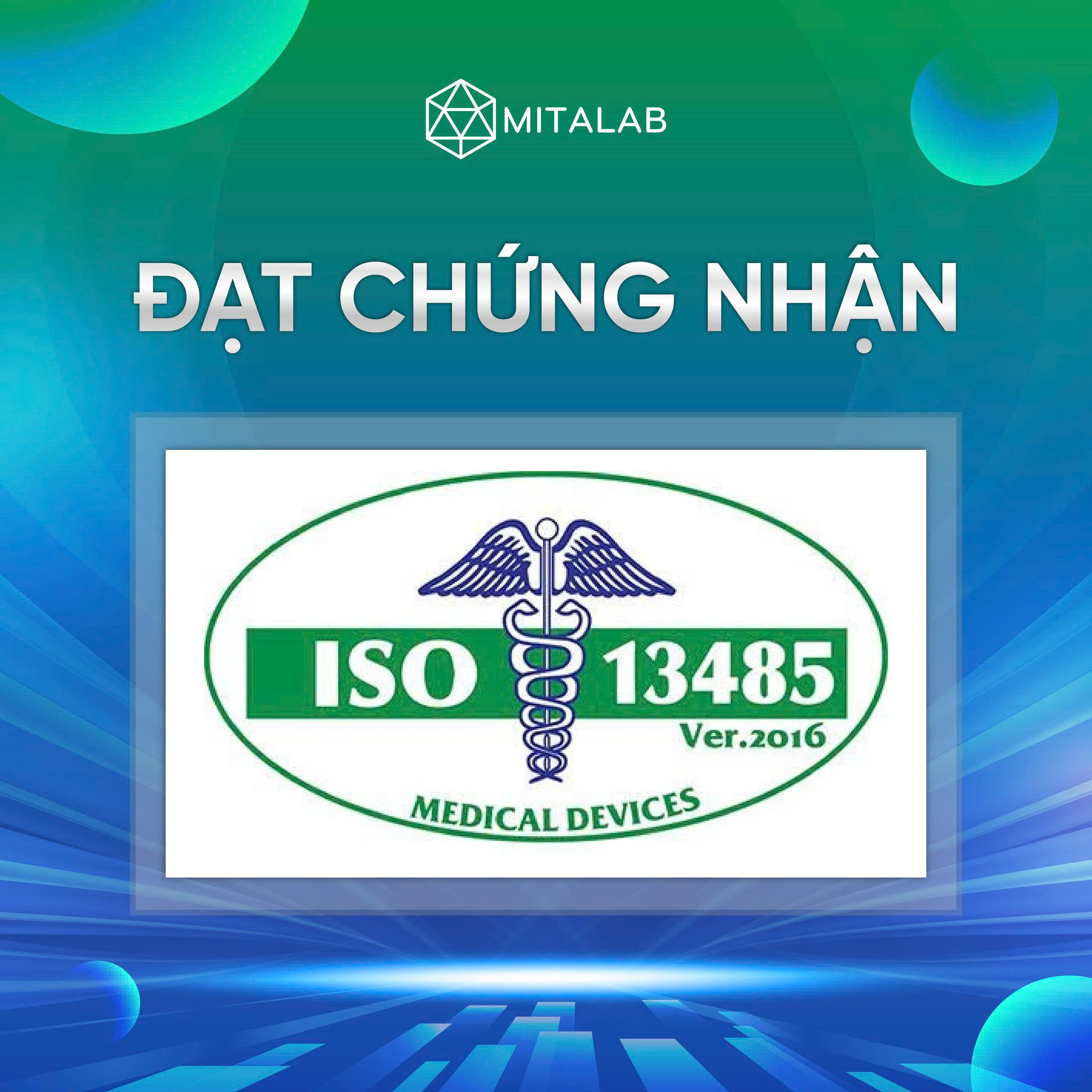 MITALAB ĐẠT CHỨNG NHẬN ISO 13485:2016