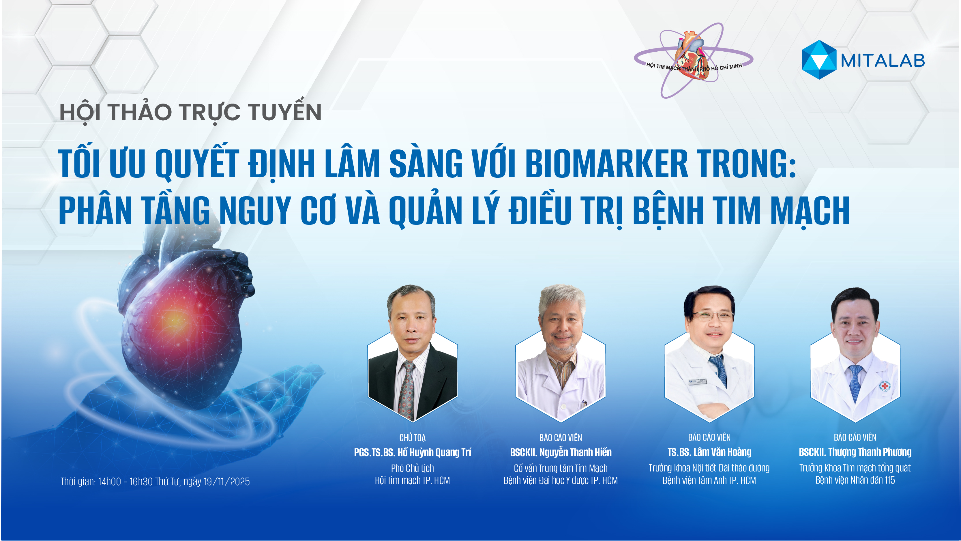 THƯ MỜI THAM DỰ HỘI THẢO TRỰC TUYẾN: “TỐI ƯU QUYẾT ĐỊNH LÂM SÀNG VỚI BIOMARKER TRONG PHÂN TẦNG NGUY CƠ VÀ QUẢN LÝ ĐIỀU TRỊ BỆNH TIM MẠCH”
